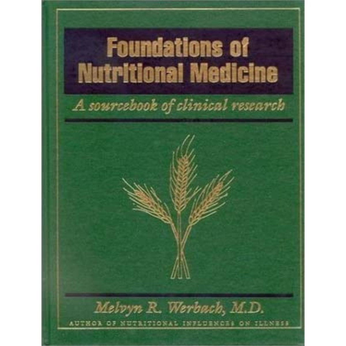 Botanical Influences On Illness: A Sourcebook of Clinical Research
