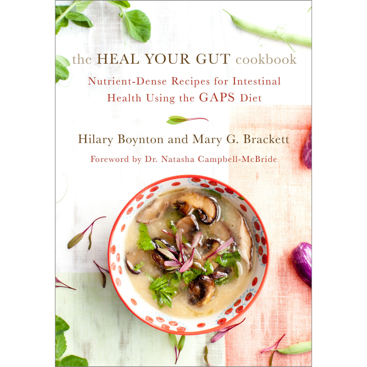 Heal Your Gut Cookbook