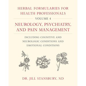 Herbal Formularies for Health Professionals, Volume 4