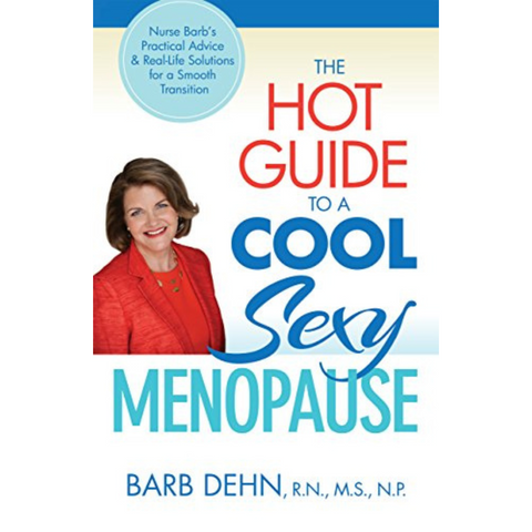 Hot Guide To A Cool Sexy Menopause, The