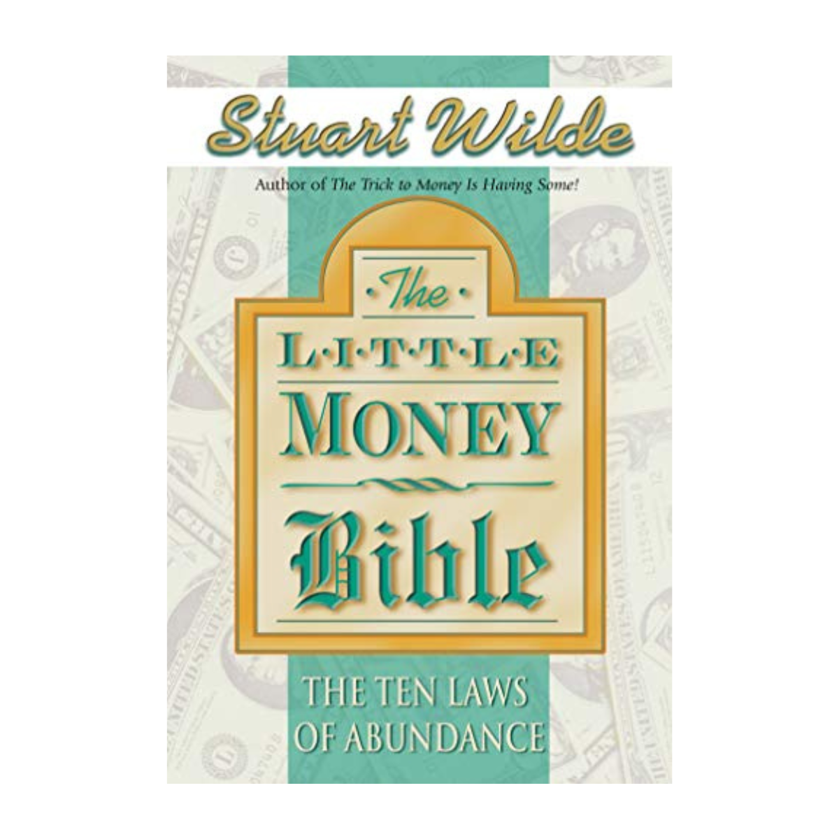 Little Money Bible, The- The Ten Laws of Abundance