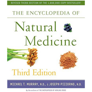 Encyclopedia of Natural Medicine, Revised 3rd Edition