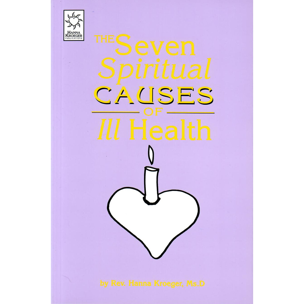Seven Spiritual Causes of Ill Health