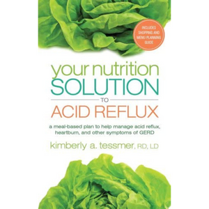 Your Nutrition Solution to Acid Reflux