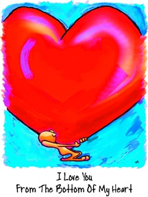 Greeting Card- Bottom Of My Heart