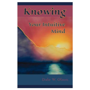 Knowing Your Intuitive Mind
