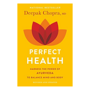 Perfect Health, The Complete Mind & Body Guide