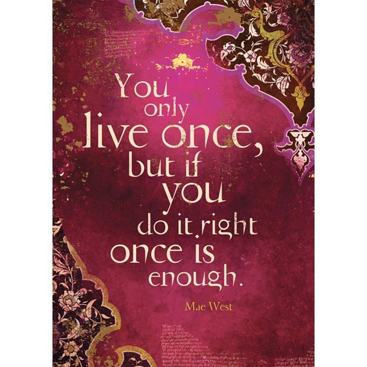 Greeting Card, Birthday- You Only Live Once