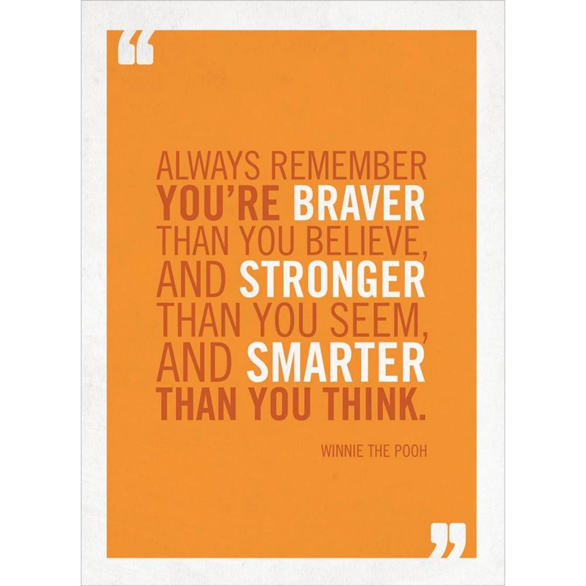 Greeting Card, Encouragement- Braver Stronger Smarter